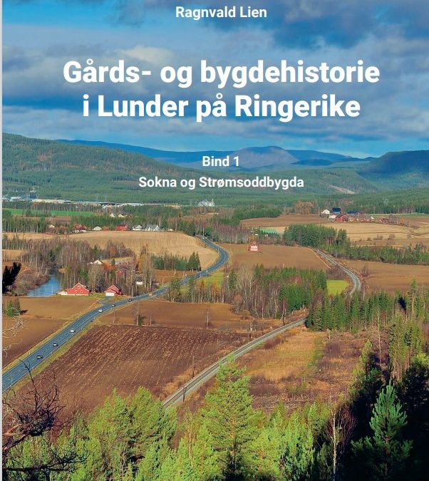 Bokpresentasjon – Bind 1 av Gårds- og bygdehistorie i Lunder på Ringerike : Sokna og Strømsoddbygda